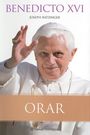 Almudi.org - "Orar", de Benedicto XVI