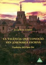 Almudi.org - Portada del libro "La Valencia que conoció San Josemaría"