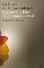 Almudi.org - "En busca de la trascendencia. Encontrar a Dios en el mundo actual", de Alejandro Llano