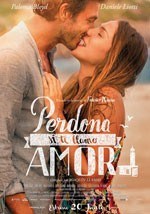 Perdona si te llamo amor